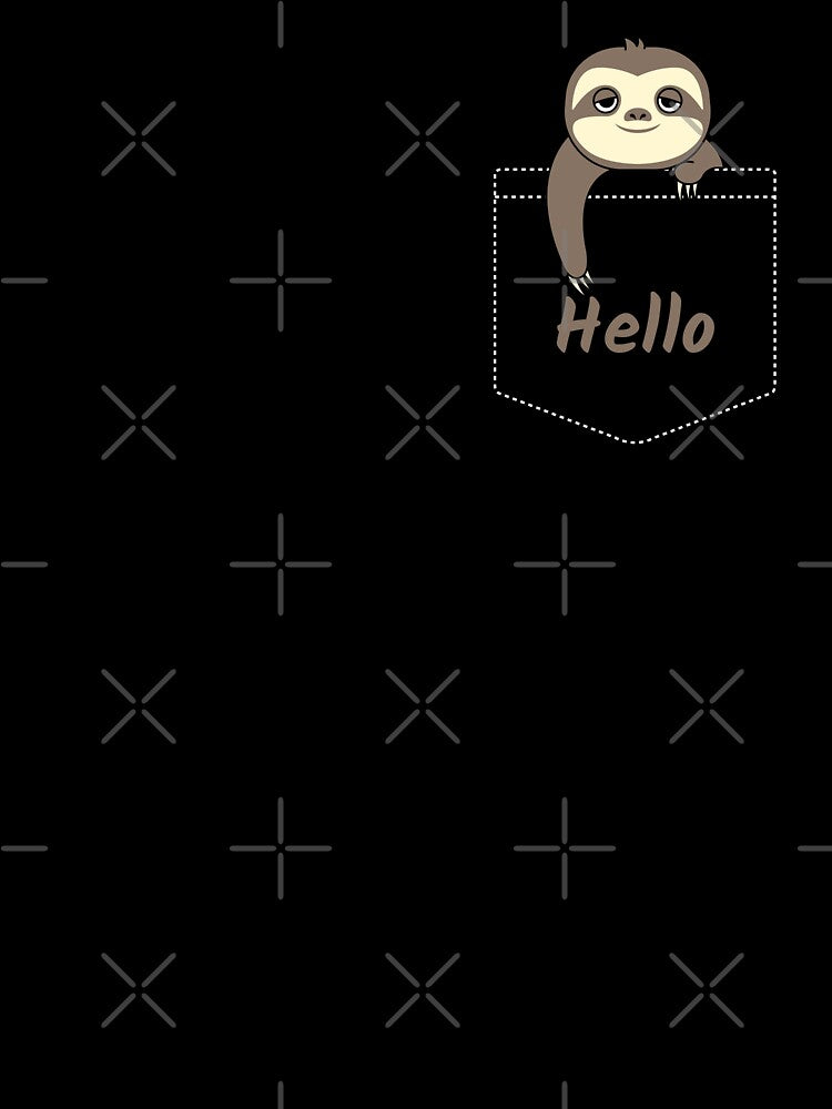 Hello Cute Baby Sloth In Your Pocket by CLPDesignLab