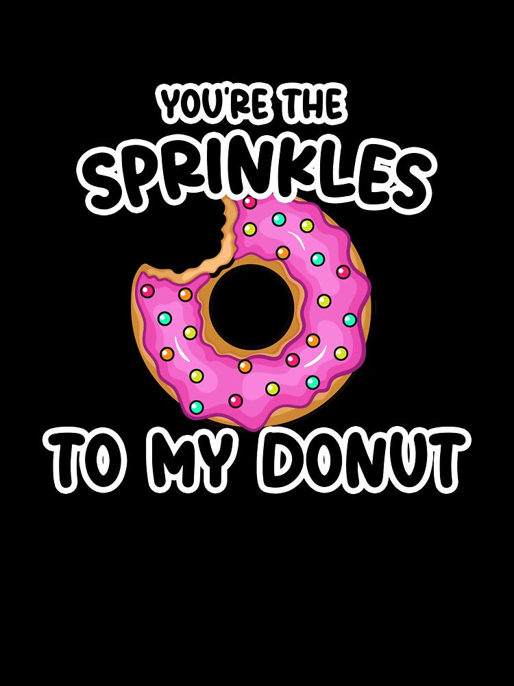You're The Sprinkles to my Donut Birthday by SwankyFine