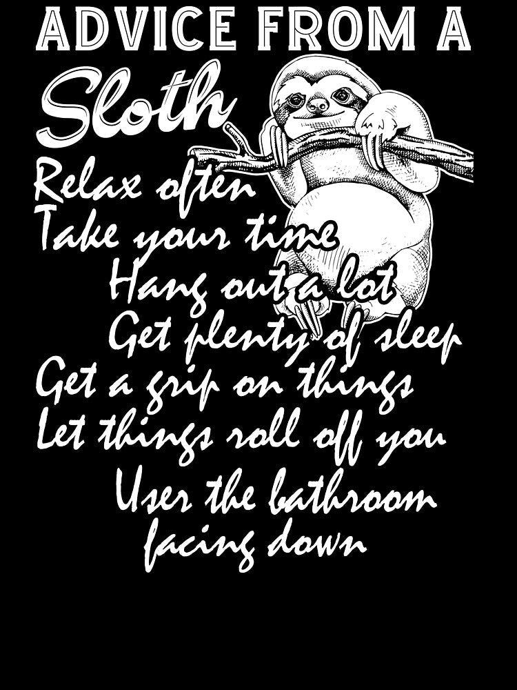 Advice From Sloth by UnknownArtistt