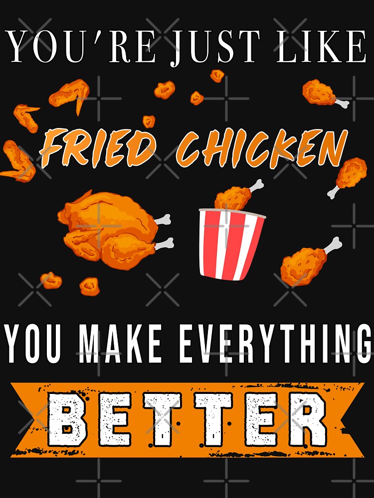 Humor Chicken Fried Chicken Food Chicken Sayings Chicken quotes for her by MediTees