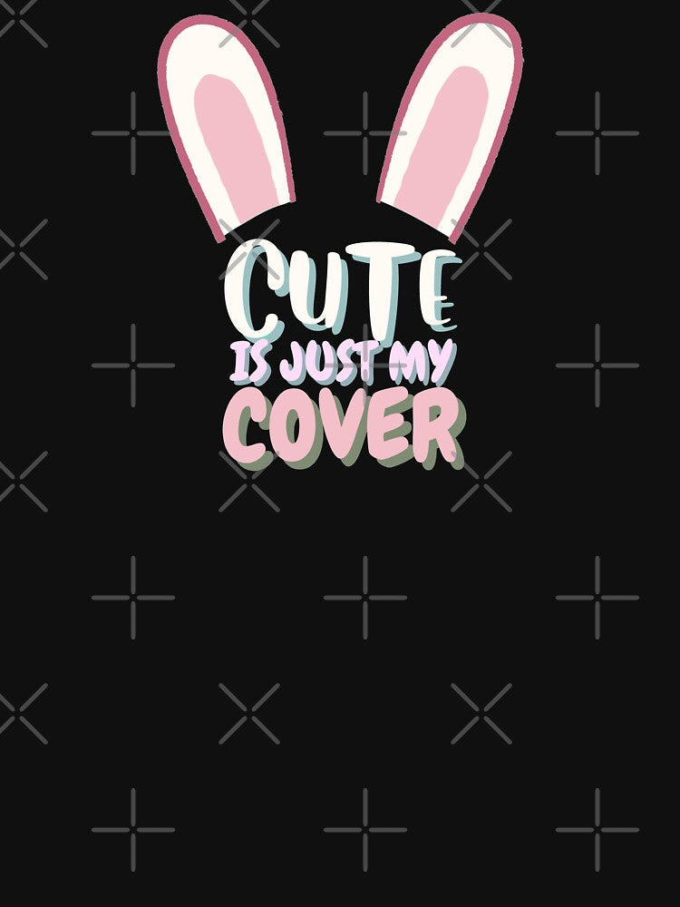Cute is just my cover. by The magic  Yellow bus
