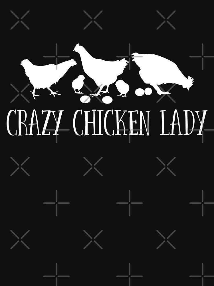 Chicken Crazy Chicken Lady by kudostees