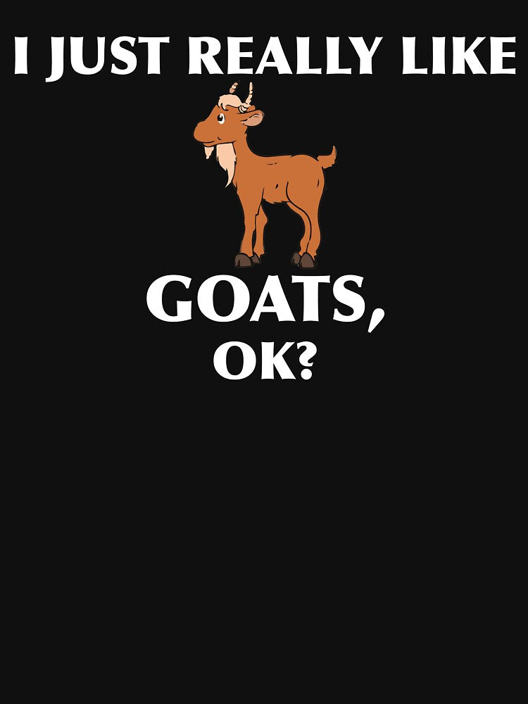 I Just Really Like Goats Ok I Love Goats Goat Lover Gift Goat Art Print Goat Charm by TeesByDesign