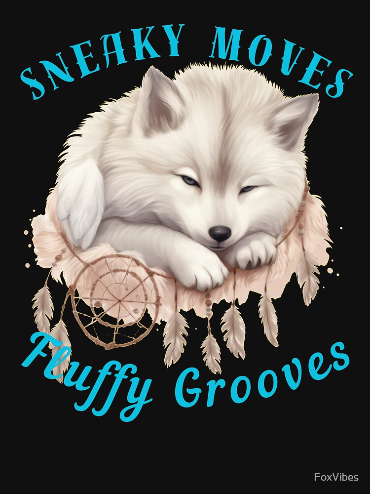 Sneaky Moves, Fluffy Grooves. fox face by FoxVibes