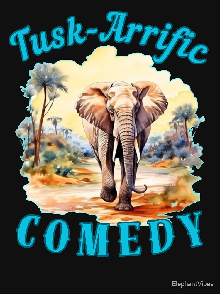 Tusk-Arrific Comedy. adorable elephant by ElephantVibes