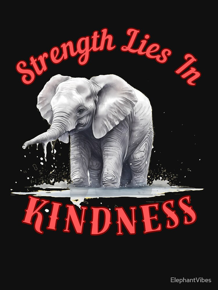 Strength Lies In Kindness. happy elephant by ElephantVibes