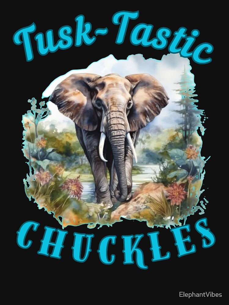 Tusk-Tastic Chuckles. funny elephant by ElephantVibes