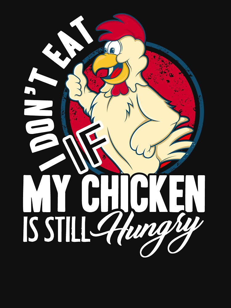 Chicken - My Chicken Is Still Hungry by UnknownArtistt
