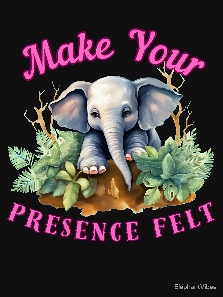 Make Your Presence Felt. elephant head by ElephantVibes