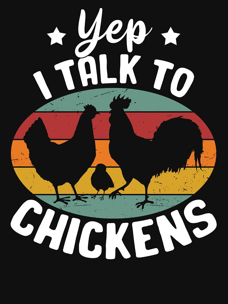 Yep I Talk To Chickens by SunsetGloww