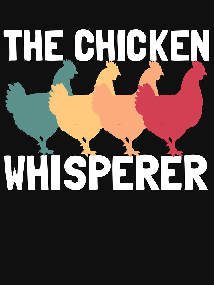 The Chicken Whisperer Chicken Farmer Chicken Whisperer Gear by DynamicDesign