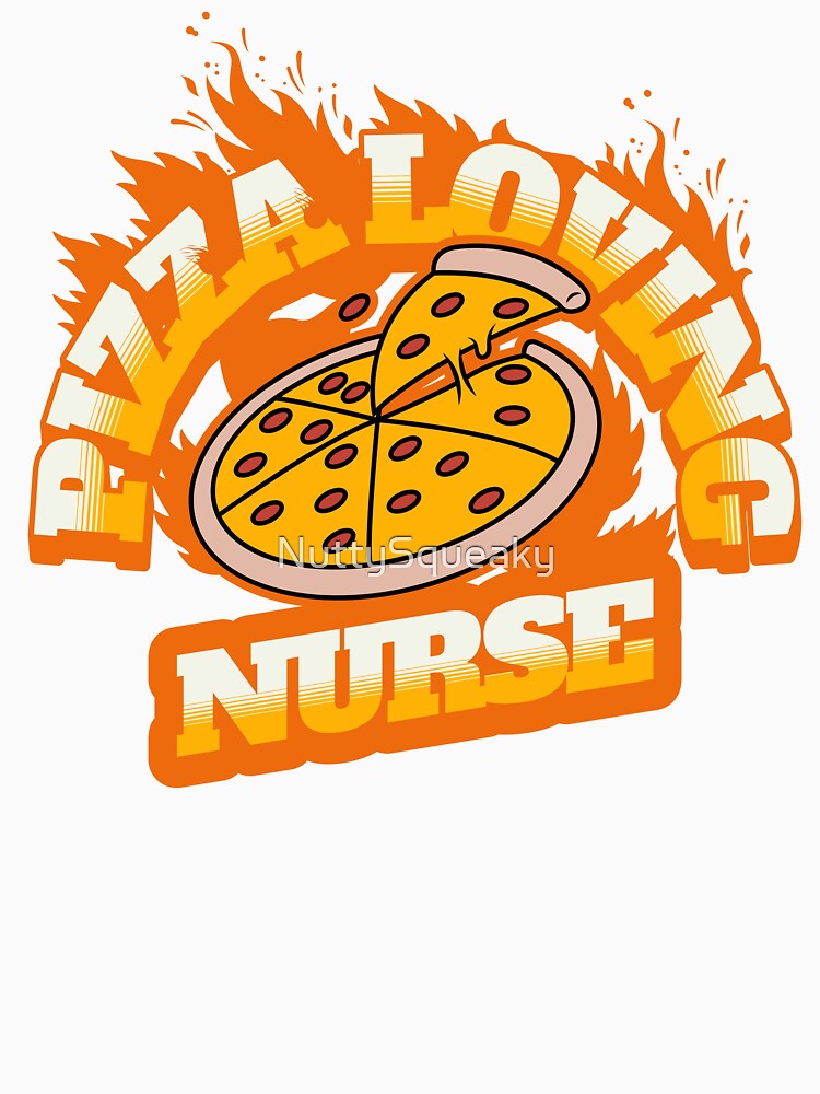 Pizza Loving Nurse by NuttySqueaky