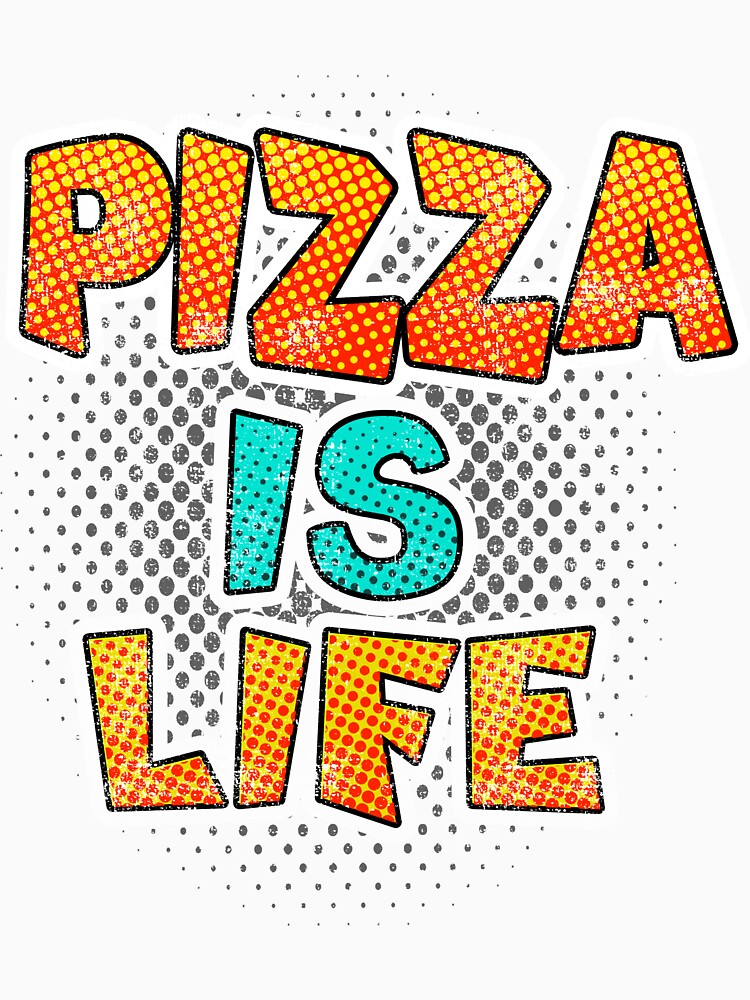 Funny Pizza Shirts Pizza Is Life For Pizza Lovers Pizza Party Clothing by Leopardman25