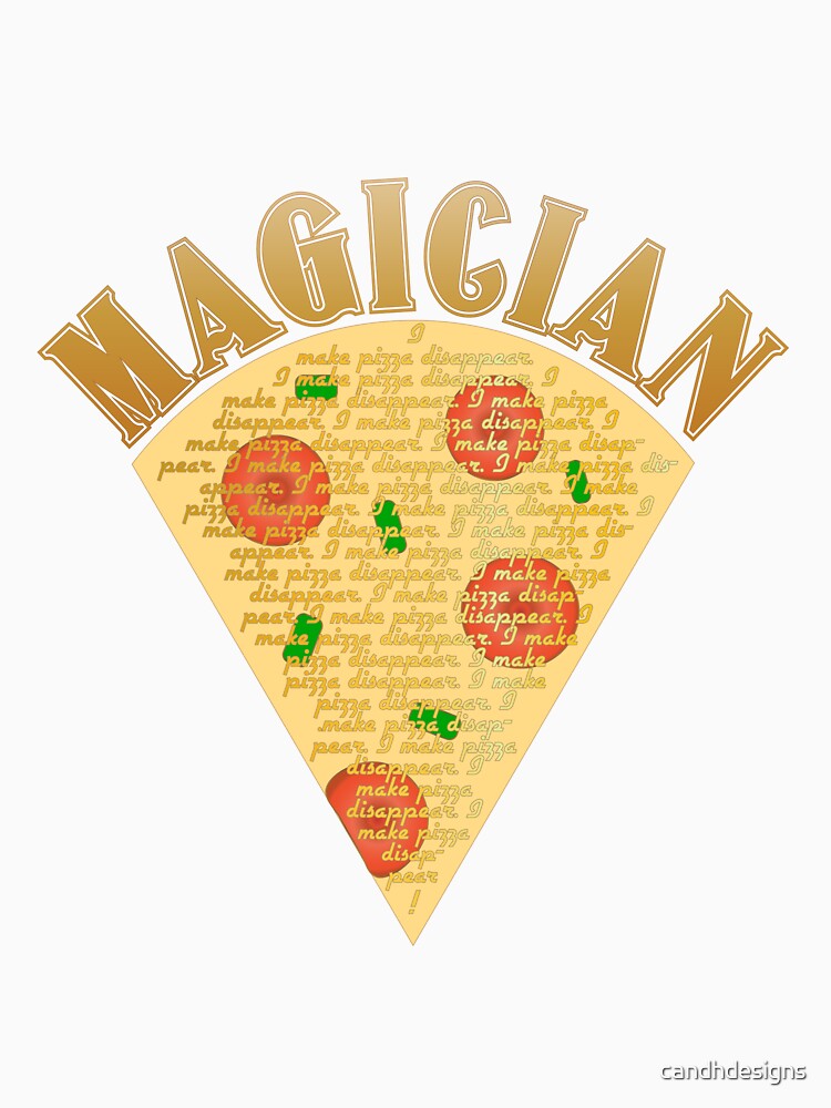 Professional Pizza Eater, Magician by candhdesigns