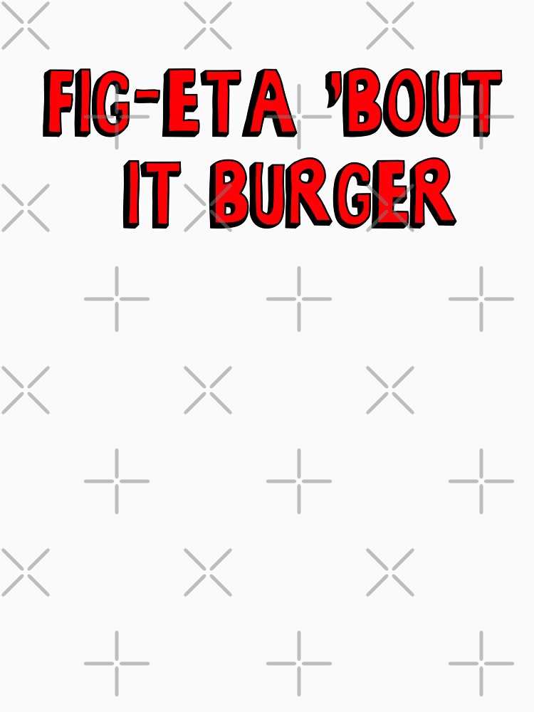 Burger of the Day: Fig-Eta 'Bout It Burger by thelasttype