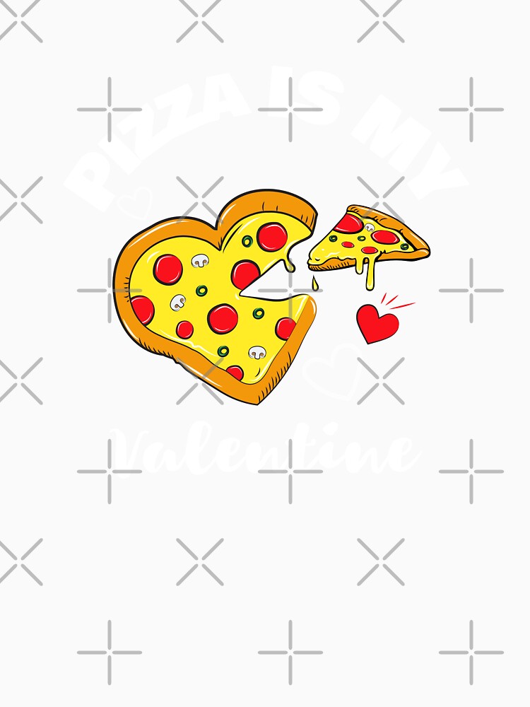 Pizza Is My Valentine awsome desgin Heart Cute by KLINESTORE