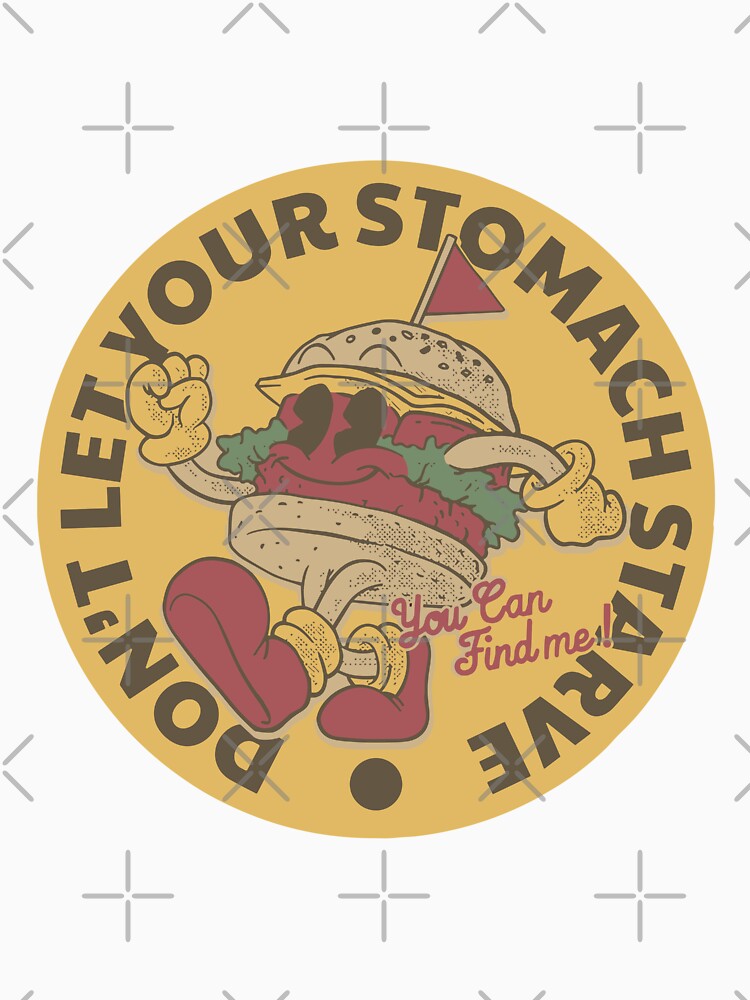 Don't Let Your Stomach Starve by The  Qash