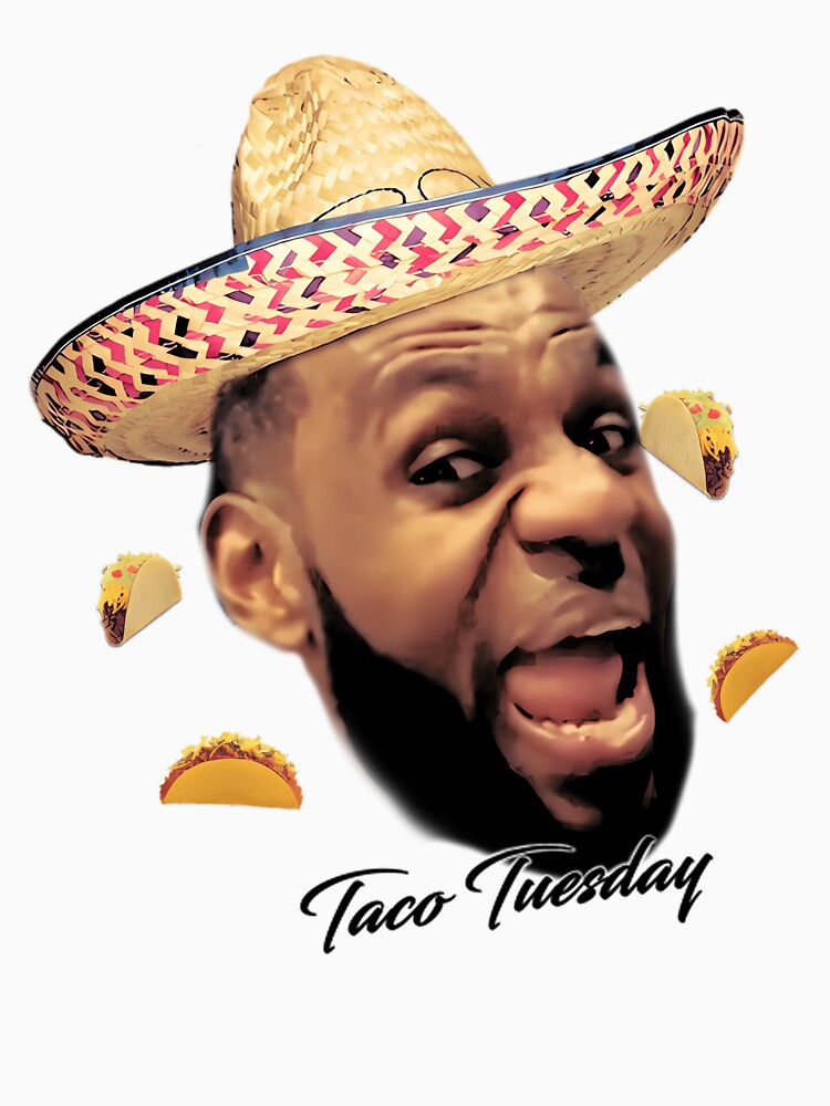 Lebron James Taco Tuesday 1 by LivingRock