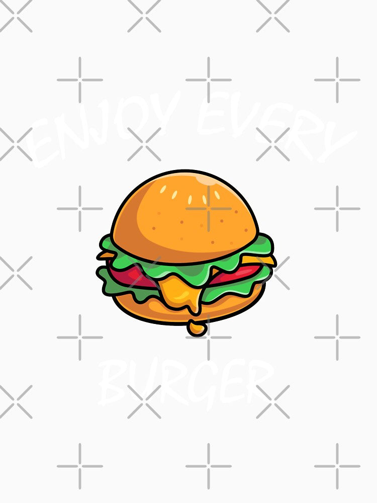 enjoy every burger by medbenCreation