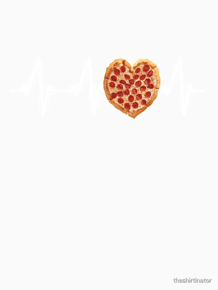 Pizza Heartbeat Pizza Pulse Funny Pizza Quote by theshirtinator