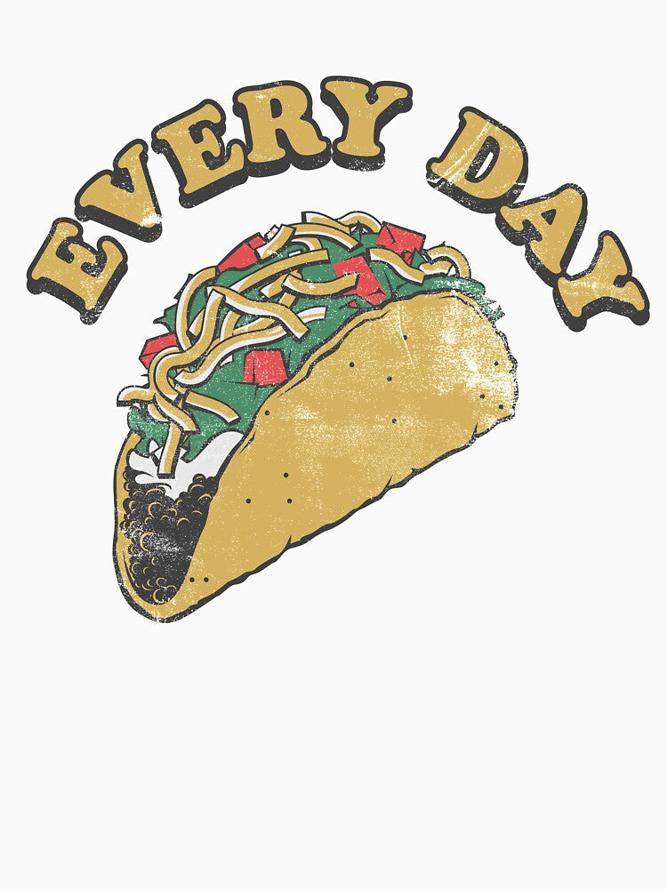Every day is Taco Tuesday by Stayfrostybro