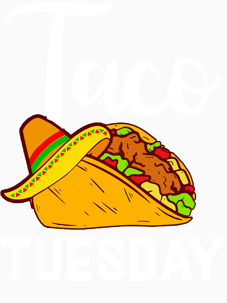 Taco Tuesday I Love Tacos Mexican by JacobiRoob