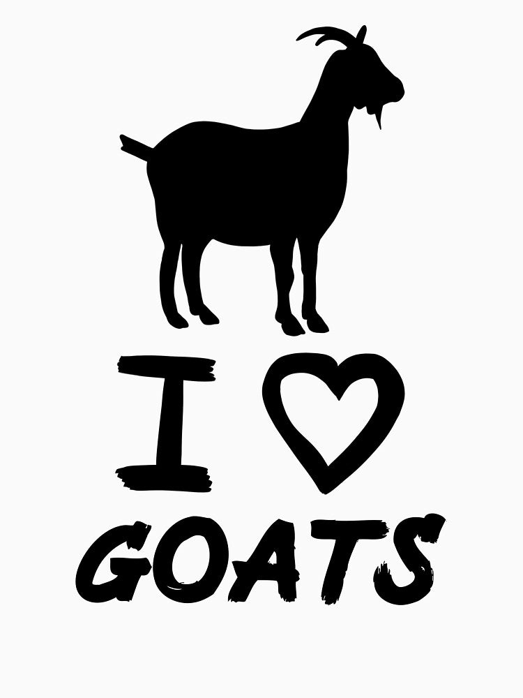 Black I Love Goats for Goat Lovers by Mochi-Merch