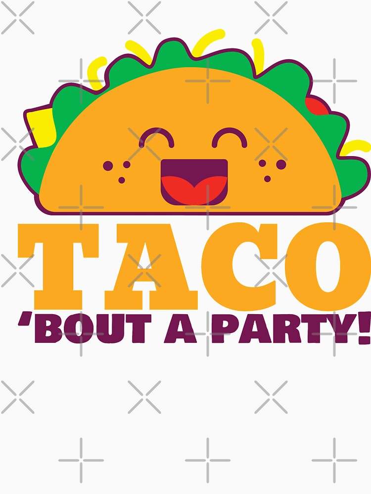 Taco bout a party! by Mylittleprints
