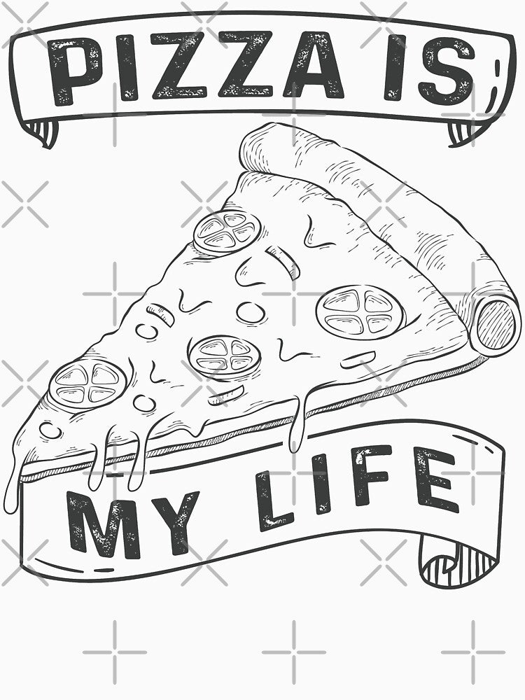 Pizza Is My Life - Pizza Lovers by bdmart33
