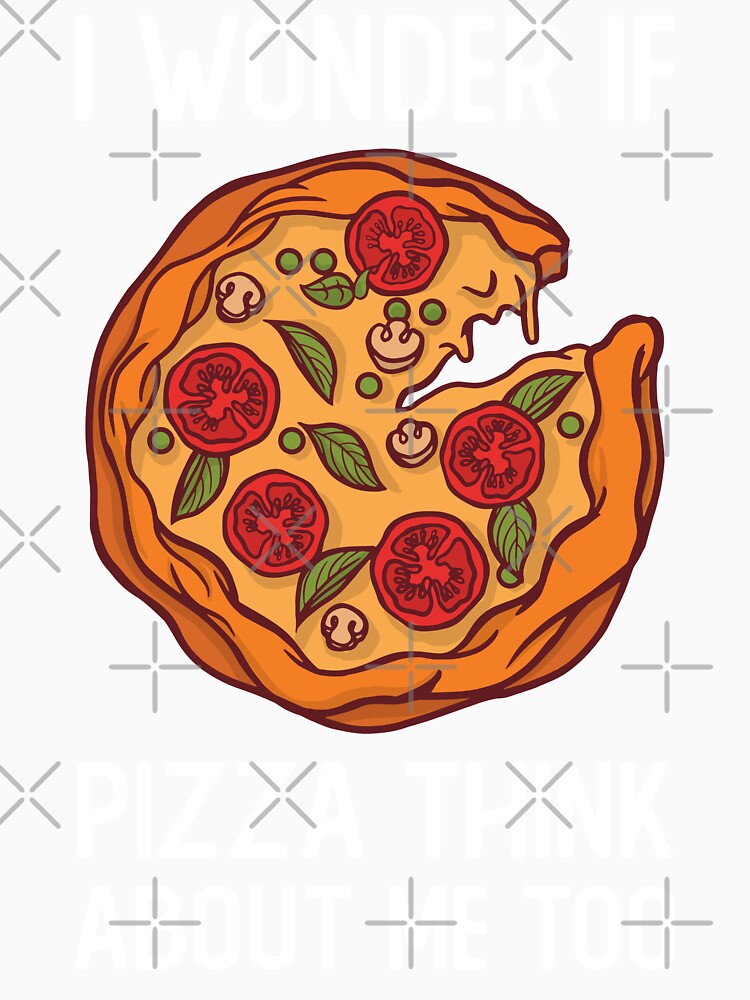 I Wonder If Pizza Think About Me To by OnepixArt