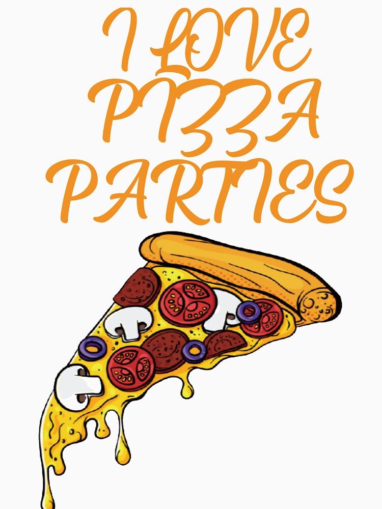 I Love Pizza Parties by Ivardesigner