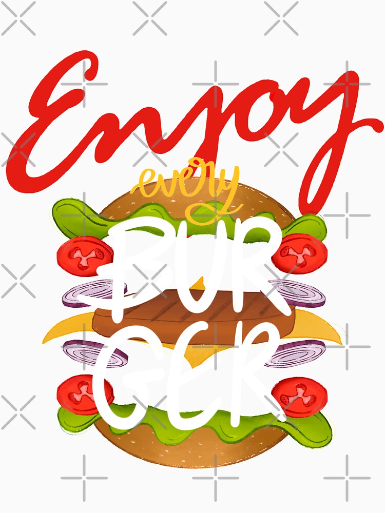 Enjoy Every Burger | Big cheese burger by Mixture-DESIGN