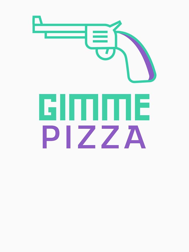 Gimme Pizza! Funny design for pizza lovers by Balkanfood