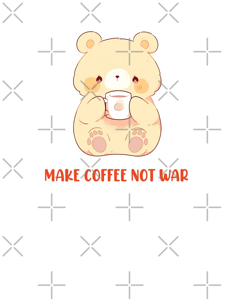 Make Coffee Not War Bear Drinking Coffee by aresmeris