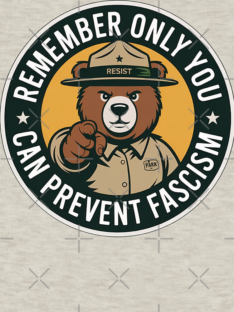 remember only you can prevent fascism by hautehub