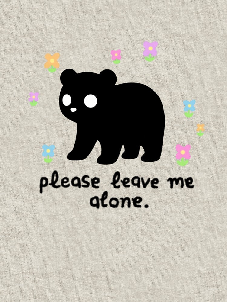 Please Leave Me Alone: Bear Lover Gift by Bouufarte