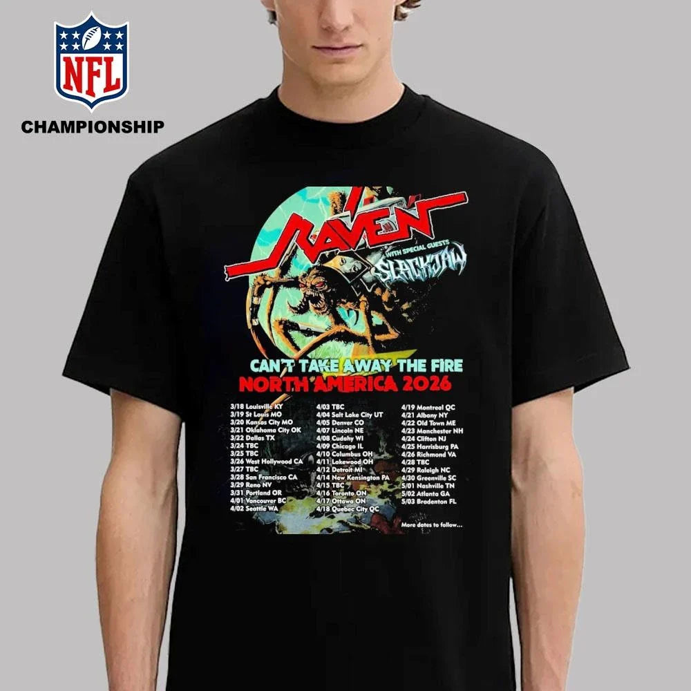 Raven With Special Guests Slackjaw Can’t Take Away The Fire North America 2026 Tour City Dates Shirt