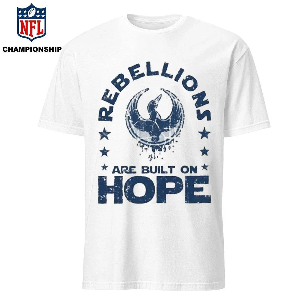 Rebellions Are Built On Hope Shirt
