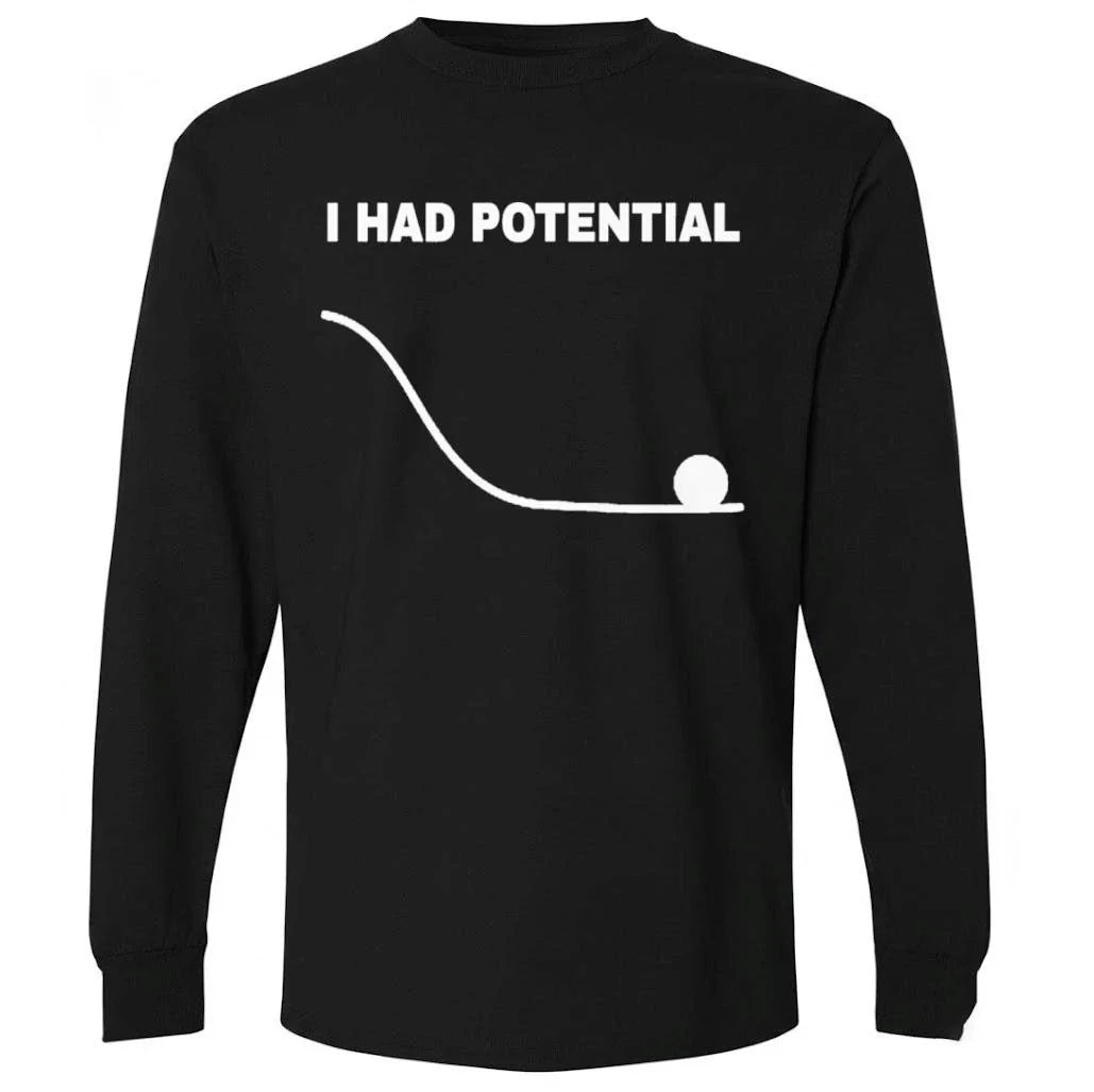Ryan Gosling I Had Potential Shirt