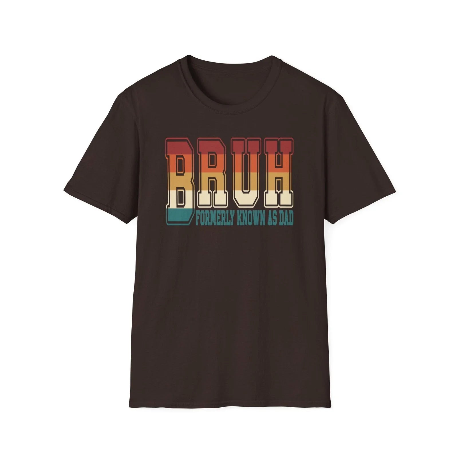 Funny Bruh Formerly Known As Dad T-shirt Retro Humorous Father’s Day Gift S-3XL