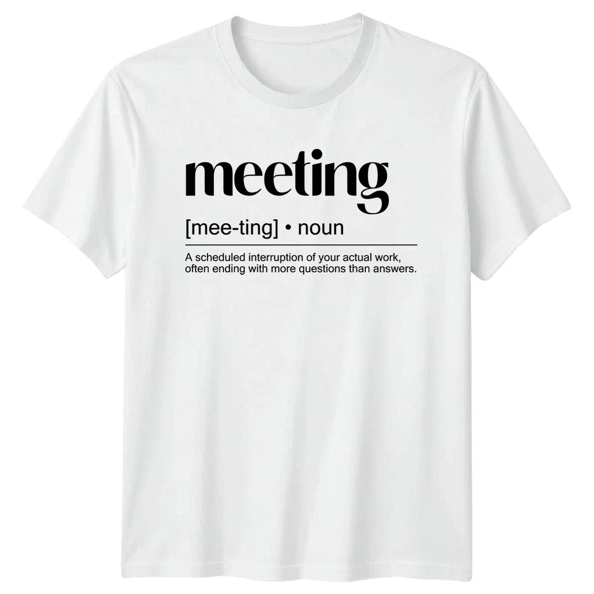 Meeting Definition Office Humor Mens T-Shirt Womens Tee Graphic Top