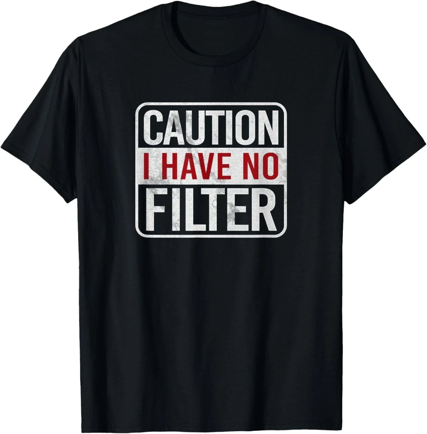 Caution I have no filter Funny sarcastic humor Short Sleeve Gift Unisex T-Shirt