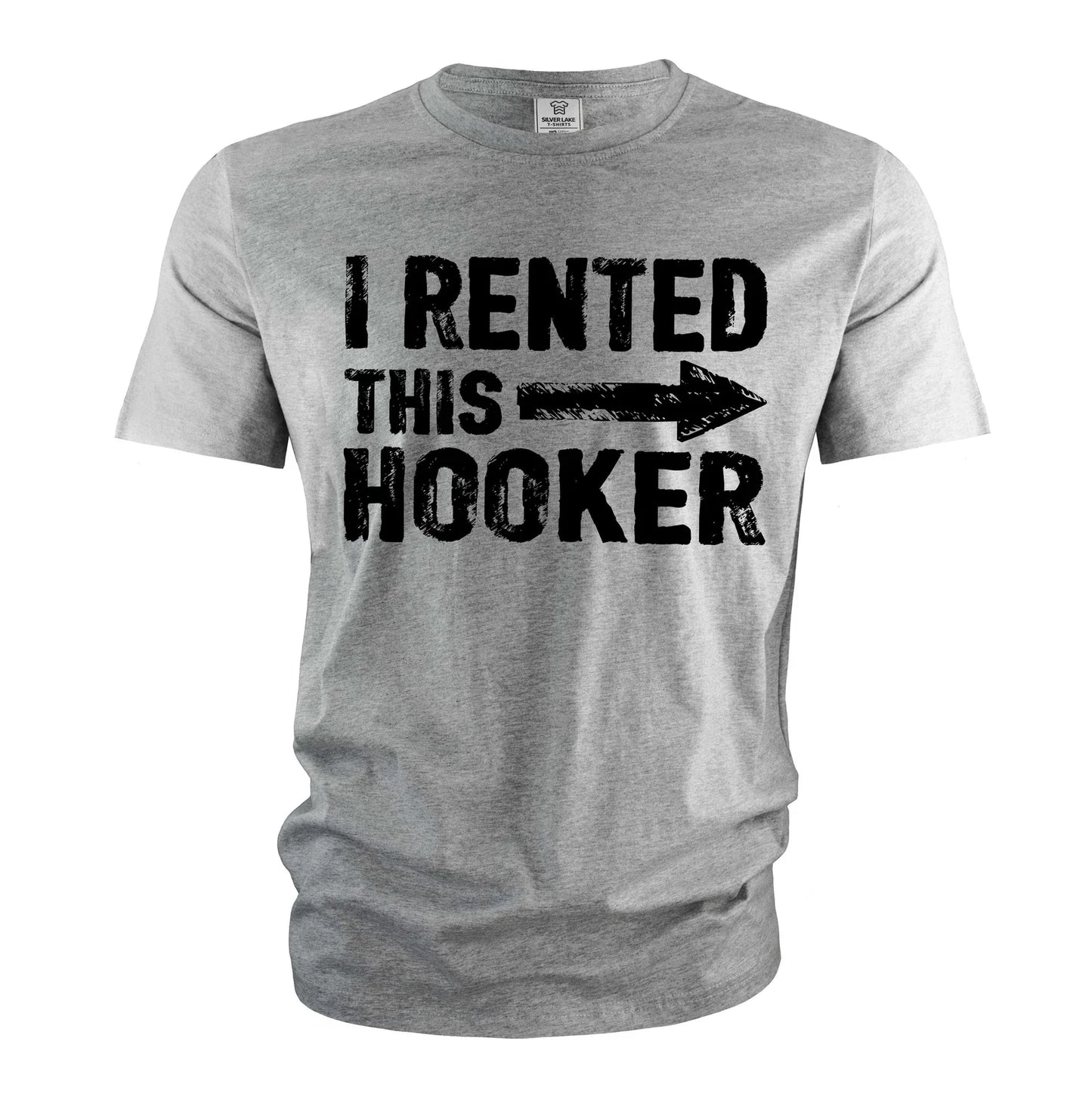 Men's Funny I rented this hooker T-shirt offensive humorous joke tee shirt
