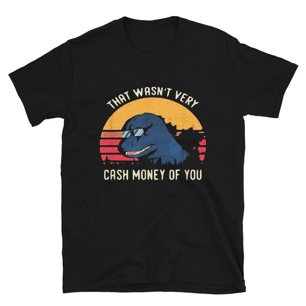 That Wasn t Very Cash Funny Adult Humor T-Shirt