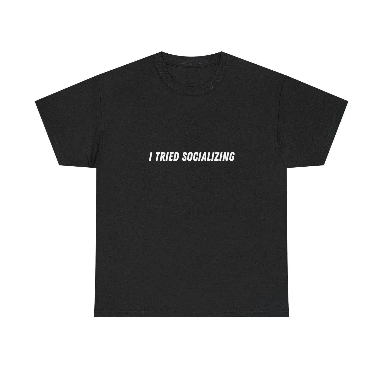 I Tried Socializing tee | Funny Text Shirt, Introvert Humor