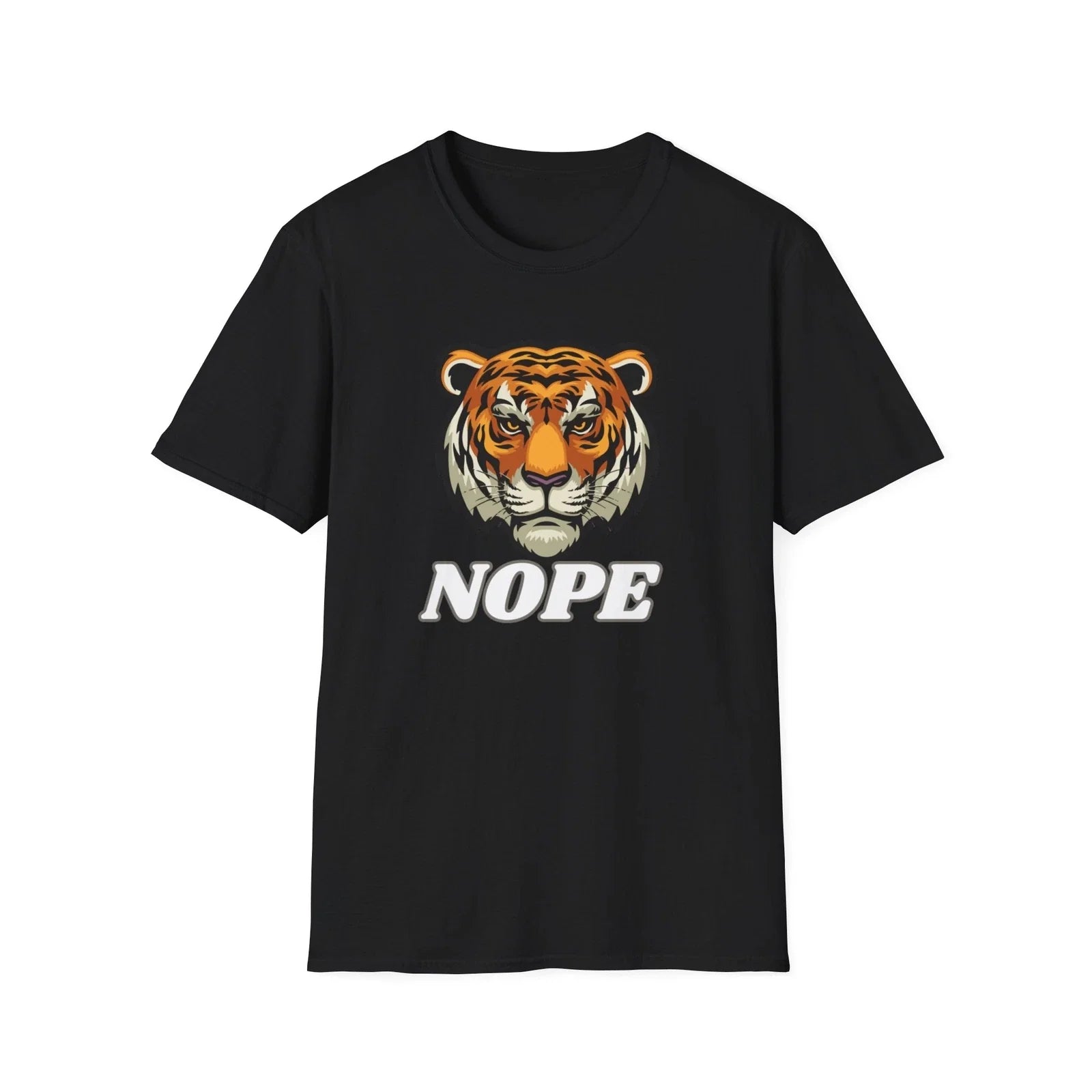 Funny Tiger For Men Women Nope Not Today T-Shirt Softstyle T-Shirt