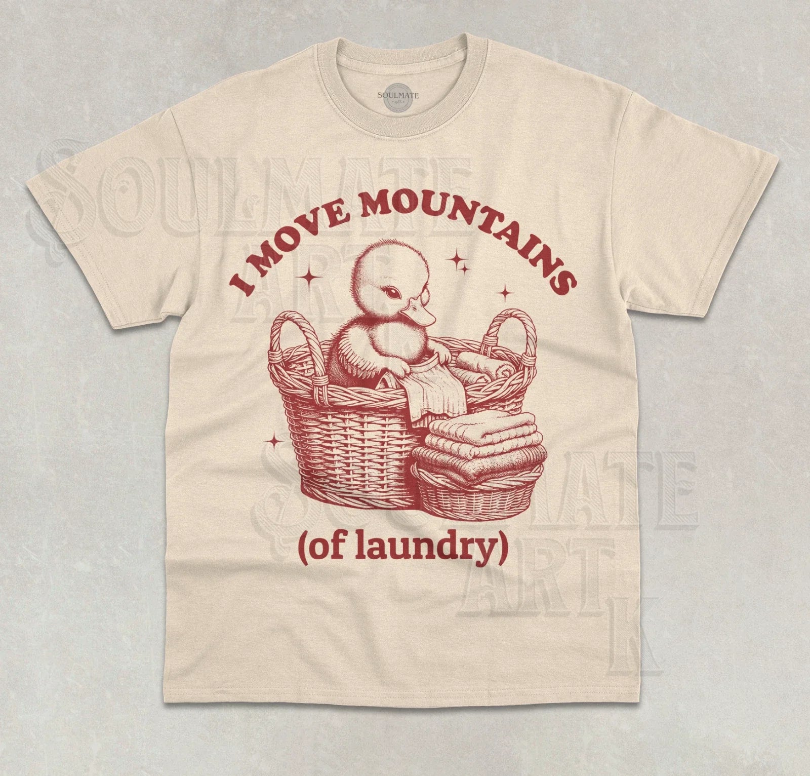 I Move Mountains (of laundry) T-Shirt Funny Meme Cute Ducky Graphic Shirt