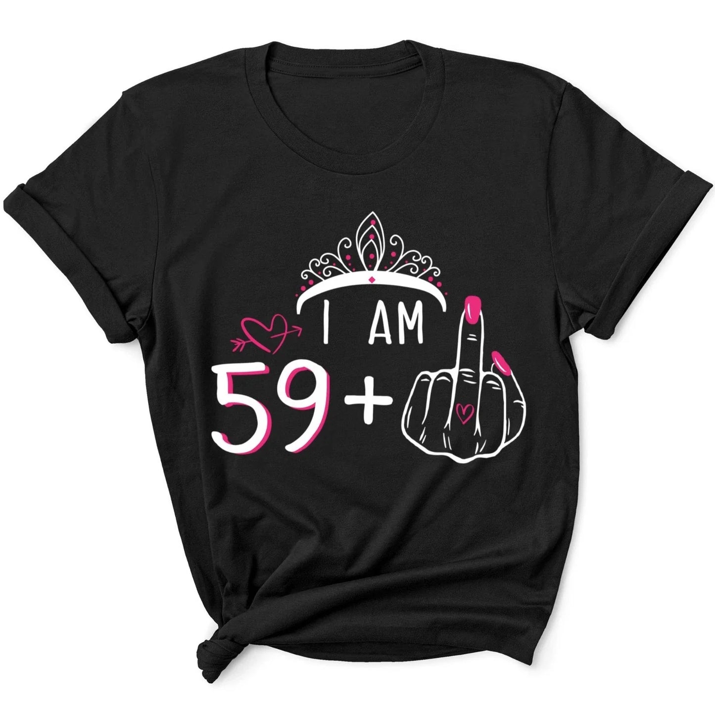 Women's Shirt I Am 59 Plus 1 Middle Finger 60th Birthday 60 Years Old Gift