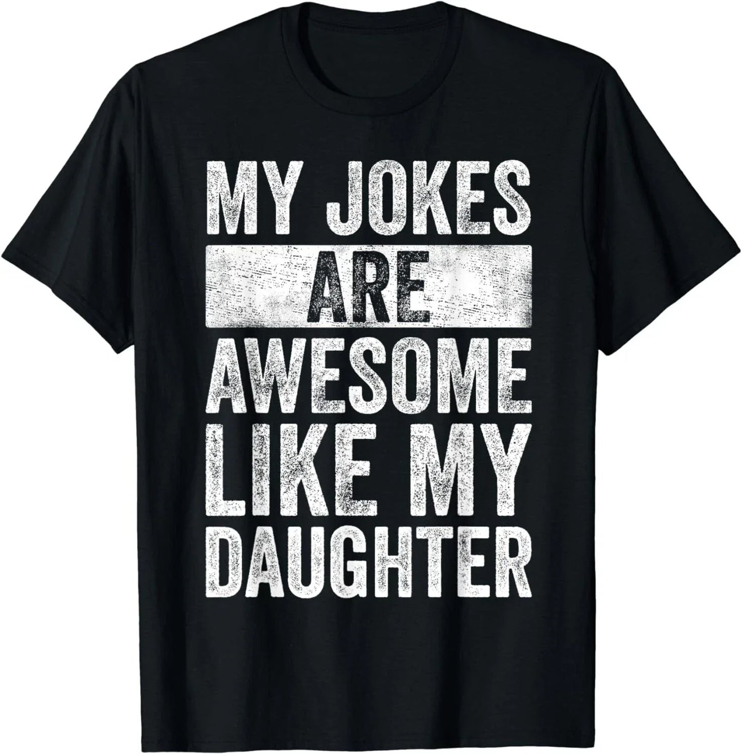 Funny Humor Dad Jokes Awesome Funny Father's Day Gift Daddy Gift Unisex T-Shirt