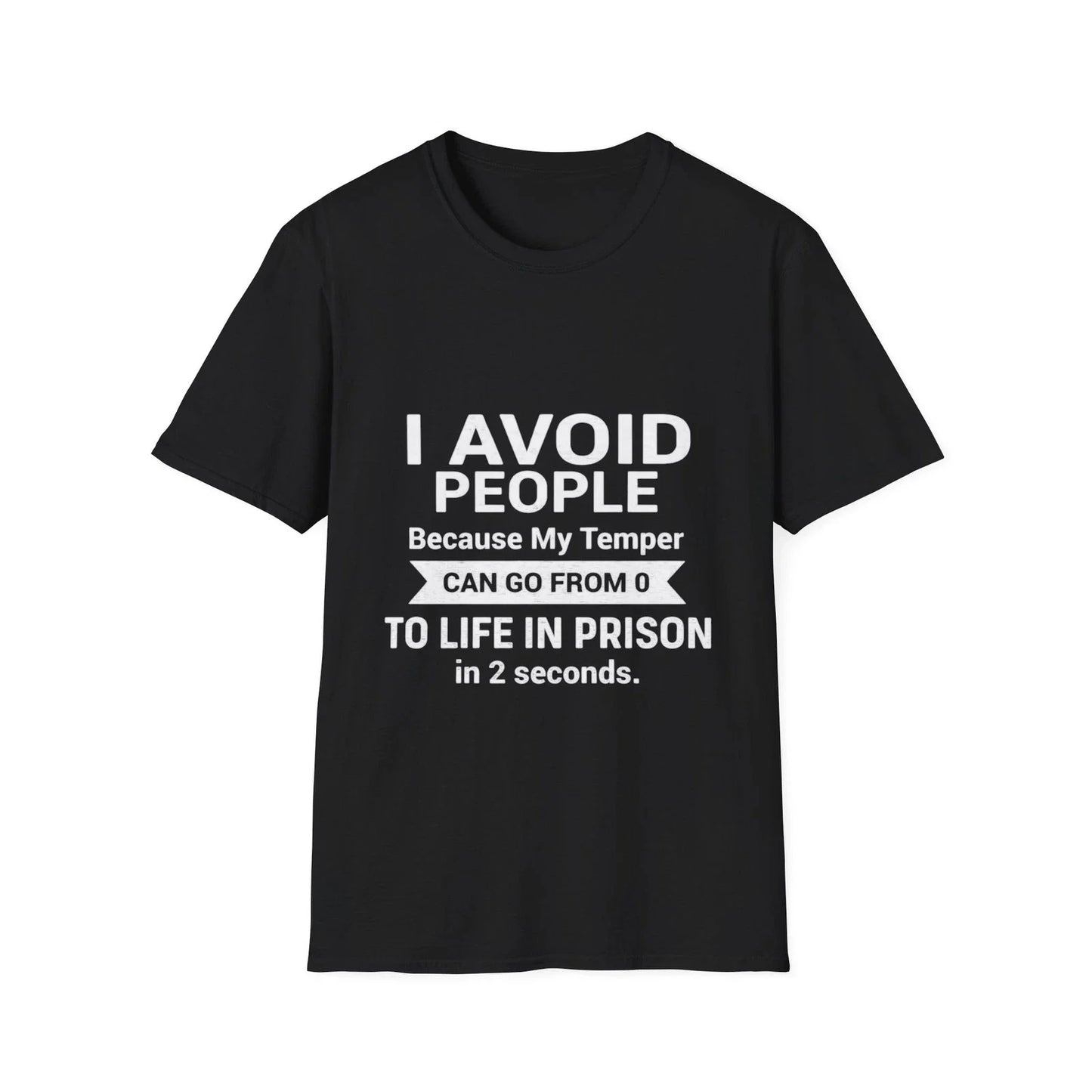 I Avoid People Because My Temper Shirt | Funny Quote Tee